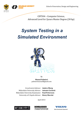 System Testing in a Simulated Environment