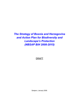 Bosnia and Herzegovina and Action Plan for Biodiversity and Landscape’S Protection (NBSAP Bih 2008-2015)