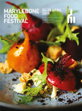 Marylebone Food Festival Is Brought to You by the Howard De Walden Estate and FESTIVAL the Portman Estate