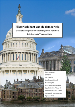 Historisch Hart Van De Democratie Geschiedenis in Parlementsrondleidingen Van Nederland