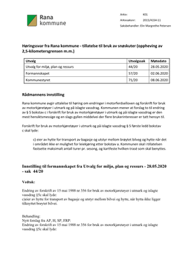 Høringssvar Fra Rana Kommune - Tillatelse Til Bruk Av Snøskuter (Oppheving Av 2,5-Kilometersgrensen M.M.)