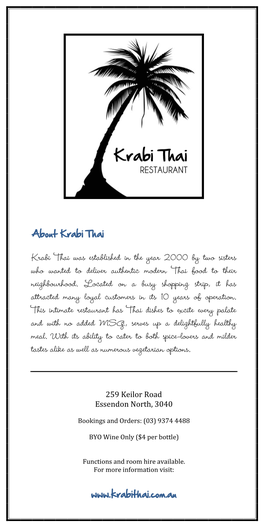 Krabi Thai Was Established in the Year 2000 by Two Sisters Who Wanted to Deliver Authentic Modern Thai Food to Their Neighbourhood