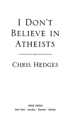 I Don't Believe in Atheists