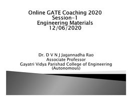 Dr. DVNJ Jagannadha Rao Associate Professor Gayatri Vidya Parishad