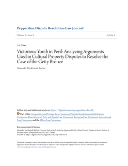 Victorious Youth in Peril: Analyzing Arguments Used in Cultural Property Disputes to Resolve the Case of the Getty Bronze Alexander Mackintosh Ritchie