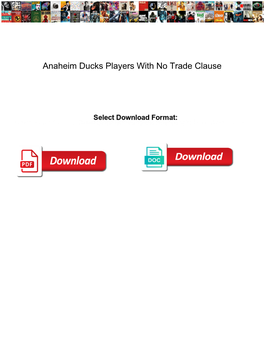 Anaheim Ducks Players with No Trade Clause