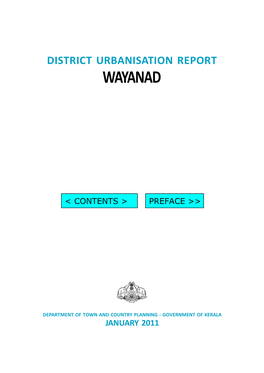 Wayanad District Office of the Department, Headed by Sri.G.Sasikumar in the Preparation of This Document