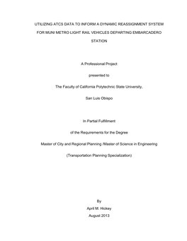 Utilizing ATCS Data to Inform a Dynamic Reassignment System for MUNI METRO Light Rail Vehicles Departing Embarcadero Station
