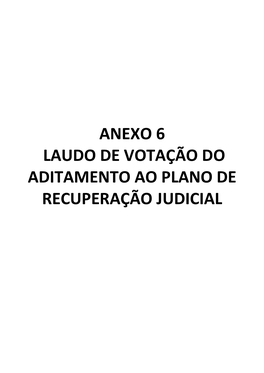 ANEXO 6 LAUDO DE VOTAÇÃO DO ADITAMENTO AO PLANO DE RECUPERAÇÃO JUDICIAL 08/09/2020 Laudo De Votaçãoassembleia Geral De Credores - Grupo Oi | Assemblex