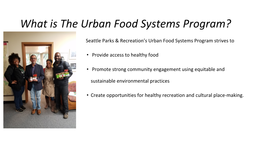 Seattle Parks & Recreation's Urban Food Systems Program Strives To
