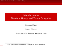 Introduction to Quantum Groups and Tensor Categories