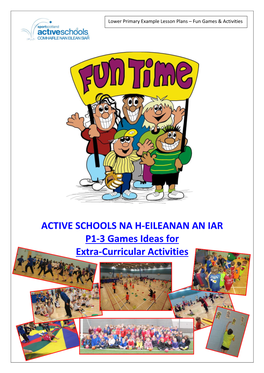 ACTIVE SCHOOLS NA H-EILEANAN an IAR P1-3 Games Ideas for Extra-Curricular Activities