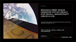 Bringing Deep Space Missions Within Reach for Small Spacecraft (SSC21-IV-03)