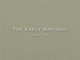 The Early Baroque 1600 - 1700 Venice