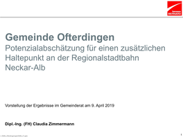 Gemeinde Ofterdingen Potenzialabschätzung Für Einen Zusätzlichen Haltepunkt an Der Regionalstadtbahn Neckar-Alb