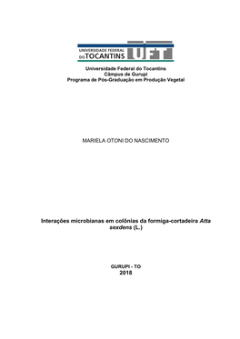 Interações Microbianas Em Colônias Da Formiga-Cortadeira Atta Sexdens (L.) 2018