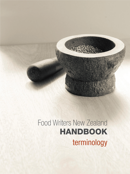 Food Writers New Zealand HANDBOOK Terminology TERMINOLOGY