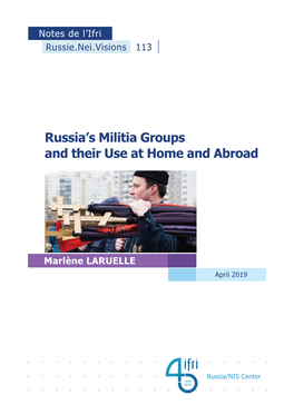 Russia's Militia Groups and Their Use at Home and Abroad