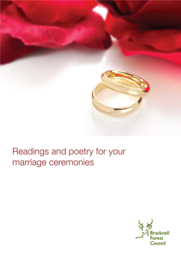 Readings and Poetry for Your Marriage Ceremonies the Following Are Readings Which Are Suitable for Civil Marriage Ceremonies