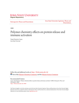 Polymer Chemistry Effects on Protein Release and Immune Activation Senja Katarina Lopac Iowa State University