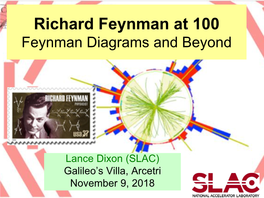 Richard Feynman at 100 Feynman Diagrams and Beyond