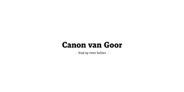 Canon Van Goor • Stad Op Twee Bultjes • Voorwoord • Ate Brunnekreef •