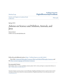 Adorno on Science and Nihilism, Animals, and Jews Babette Babich Fordham University, Babich@Fordham.Edu