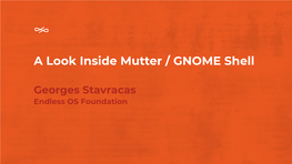 A Look Inside Mutter / GNOME Shell
