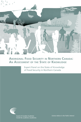 Expert Panel on the State of Knowledge of Food Security in Northern Canada ABORIGINAL FOOD SECURITY in NORTHERN CANADA: an ASSE