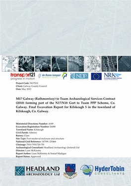 M17 Galway (Rathmorrissy) to Tuam Archaeological Services Contract (2010) Forming Part of the N17/N18 Gort to Tuam PPP Scheme, Co