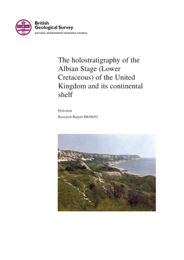 The Holostratigraphy of the Albian Stage (Lower Cretaceous) of the United Kingdom and Its Continental Shelf