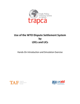 Use of the WTO Dispute Settlement System by Ldcs and Lics