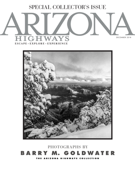 BARRY M. GOLDWATER the ARIZONA HIGHWAYS COLLECTION December 2018