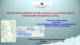 Recent Developments on the Albanian Gas Sector and Its Integration on Regional Level