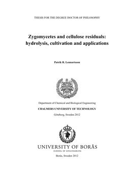 Zygomycetes and Cellulose Residuals: Hydrolysis, Cultivation and Applications