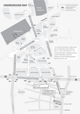 Underground Passage UNDERGROUND MAP New Hankyu Entrance/Exit from Hankyu ABC-Mart 11-43 Underground Umeda Sta