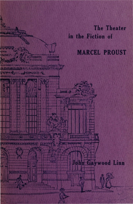 The Theater in the Fiction of MARCEL PROUST Ïaywood Linn