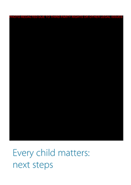 Every Child Matters: Next Steps Every Child Matters: Next Steps Contents