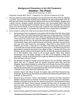 Abiathar: the Priest Lesson #7 for November 13, 2010 Scriptures: Exodus 28:6; 39:2-7; 1 Samuel 21:1-9; 22:6-23; 2 Samuel 15:13-29