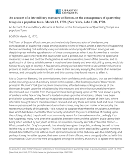An Account of a Late Military Massacre at Boston, Or the Consequences of Quartering Troops in a Populous Town, March 12, 1770