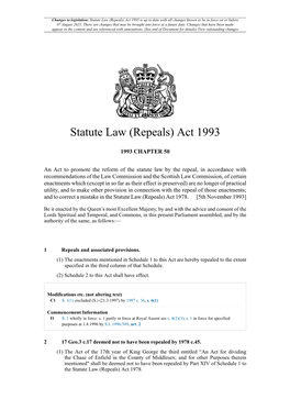Statute Law (Repeals) Act 1993 Is up to Date with All Changes Known to Be in Force on Or Before 07 August 2021