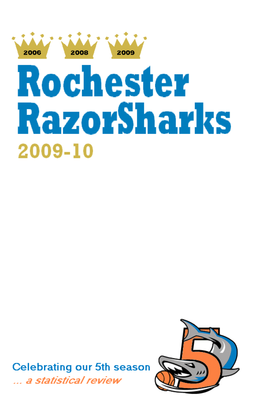 One Hundred (And One!) in a Half the Rochester Razorsharks Scored 101 Points in the First Half of Their March 28, 2009 Game Versus Chicago at the Blue Cross Arena
