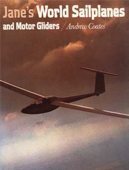 Jane's World Sailplanes and Motor Gliders Jane's World Sailplanes and Motor Gliders /Andrew Coates New Edition