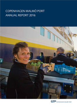 COPENHAGEN MALMÖ PORT ANNUAL REPORT 2016 Svanemøllehavnen