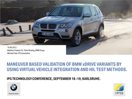 MANEUVER BASED VALIDATION of BMW Xdrive VARIANTS by USING VIRTUAL VEHICLE INTEGRATION and HIL TEST METHODS