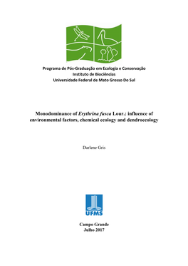 Monodominance of Erythrina Fusca Lour.: Influence of Environmental Factors, Chemical Ecology and Dendroecology