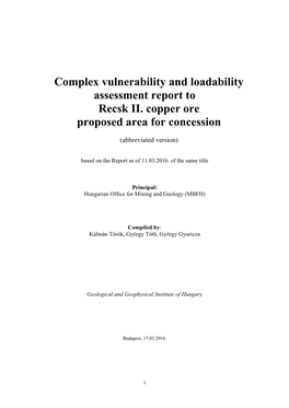 Complex Vulnerability and Loadability Assessment Report to Recsk II. Copper Ore Proposed Area for Concession