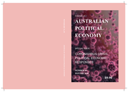Australian Political Economy Special Issue: Crisis: Coronavirus Political Economic Responses Number 85 Winter