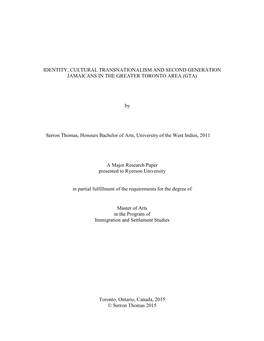 IDENTITY, CULTURAL TRANSNATIONALISM and SECOND GENERATION JAMAICANS in the GREATER TORONTO AREA (GTA) by Serron Thomas, Honours