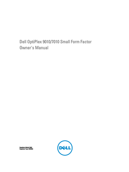 Dell Optiplex 9010/7010 Small Form Factor Owner's Manual